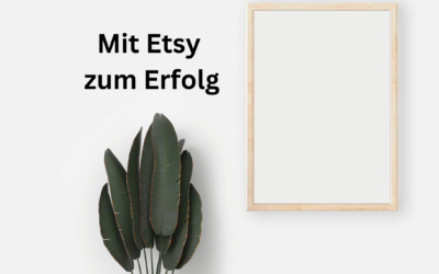 Mit Etsy zum Erfolg: So verdienst du endlich Geld mit deiner Leidenschaft!